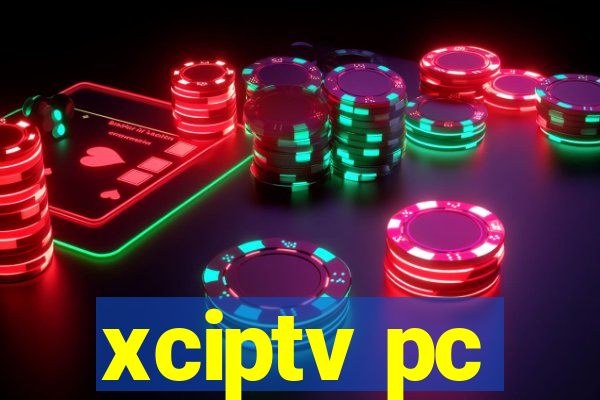 xciptv pc